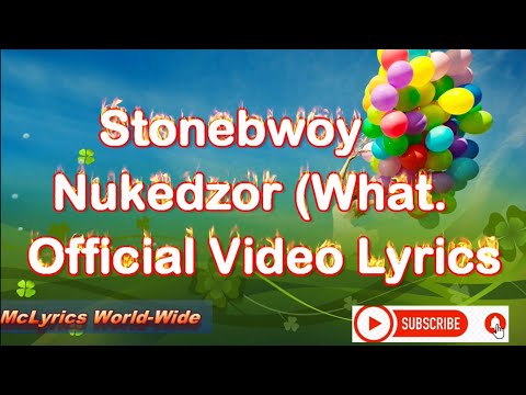 Stonebwoy Nukedzor Lyrics What S Happened By McLyrics
