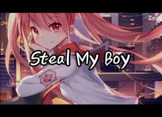  Nightcore Steal My Boy Lyrics