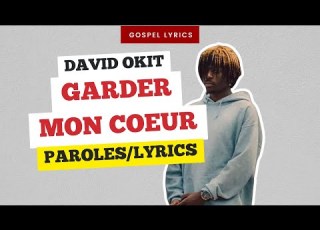 David Okit Garder Mon Coeur Paroles
