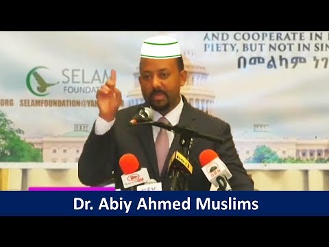 Dr Abiy Ahmed Muslims