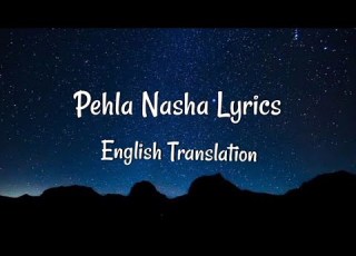 Pehla Nasha Udit Narayan Lyrics English Translation