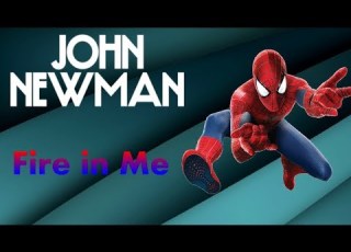 John Newman Fire In Me The Amazing Spiderman 2 The Role