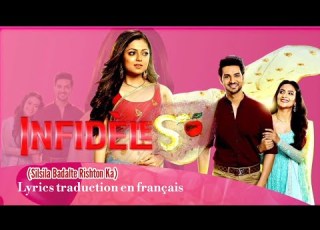  Silsila Badalte Rishton Ka Drashti Dhami Aditi Sharma Shakti Aror Lyrics Traduction En Français