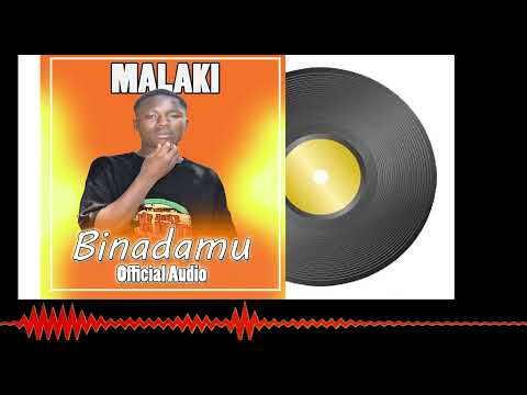 MALAKI BINADAMU Official Audio Music New