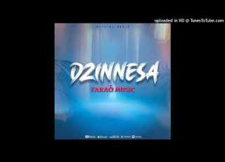FARAO DZINESSA Oficial Audio