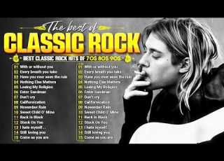Classic Rock Songs 70s 80s 90s Full Album Nirvana Guns N Roses AC DC Bon Jovi Metallica U2
