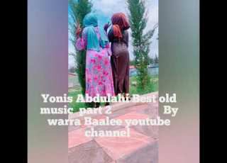  Yonis Abdulahi Best Oromo Music