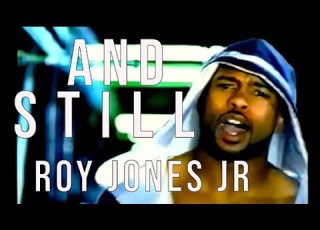 Roy Jones Jr And Still Official Music Video