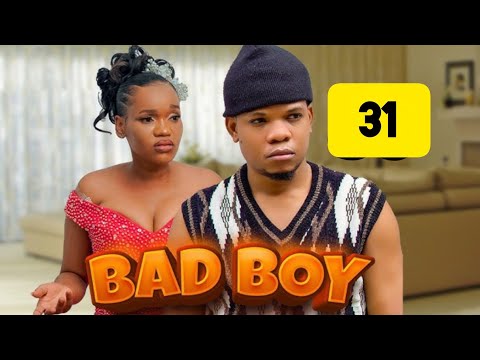 BAD BOY Episode 31