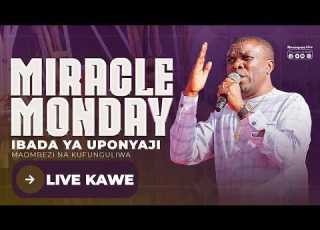 MWAMPOSALIVE 22 06 2026 IBADA YA UPONYAJI MAOMBEZI NA KUFUNGULIWA MIRACLE MONDAY