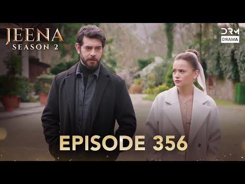 Turkish Drama In Urdu JEENA Season 2 Episode 356 Urdu Dubbed UH1O