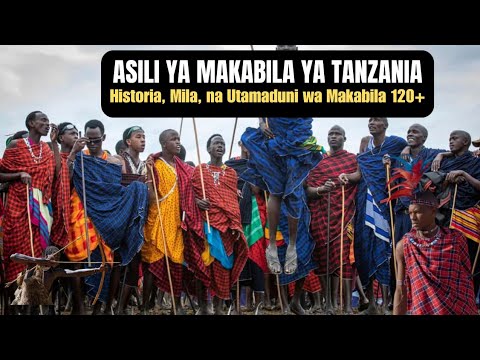 Asili Ya Makabila Ya Tanzania Historia Mila Na Utamaduni Wa Makabila 120
