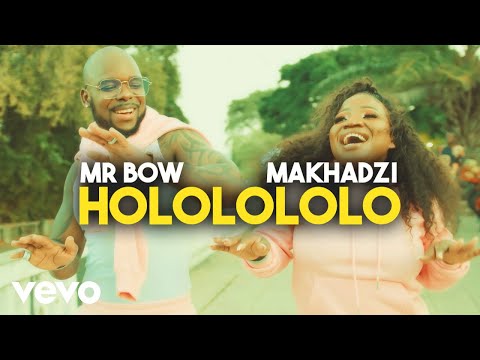 Mr Bow Hololololo Official Music Video Ft Makhadzi