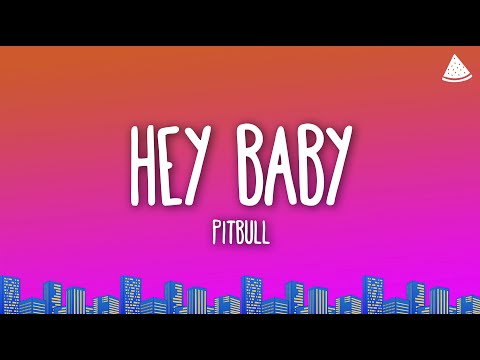 Pitbull Hey Baby Drop It To The Floor Ft T Pain Lyrics