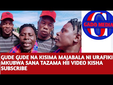 TAZAMA GUDE GUDE NA KISIMA MAJABALA WAKITANIANA KUMBE URAFIKI MKUBWA SANA TAZAMA VIDEO SUBSCRIBE