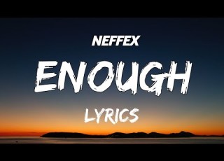 NEFFEX Enough Lyrics