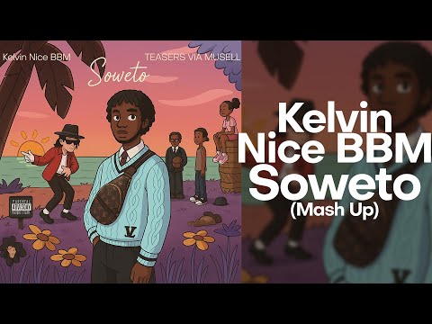 Omah Lay KelvinNice BBM Soweto Official Mashup Billie Jean By Michael Jackson