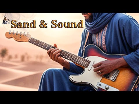 Sand Sound Tuareg Desert Blues And Reggae Vibes Sand Sound Tuareg Desert Blues And Reggae Vibes