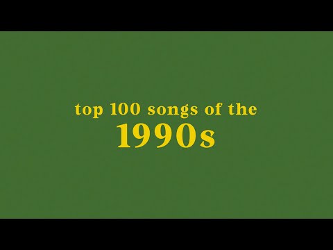 Top 100 Songs Of The 1990s