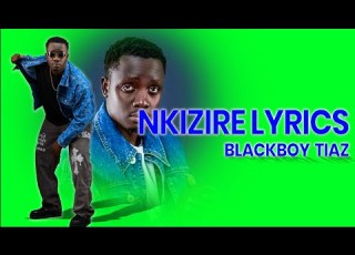 Blackboy Tiaz Nkizire Official Lyrics Visualizer