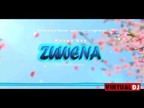 ZUWENA BY KONYA BOY