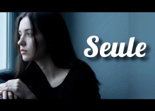  SEULE Chanson Française Triste Sur La Solitude