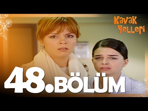 Kavak Yelleri 48 Bölüm FULL Bölüm