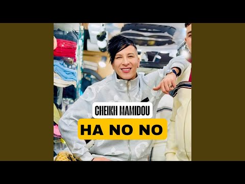 Ha No No Feat Mounir Chahetli