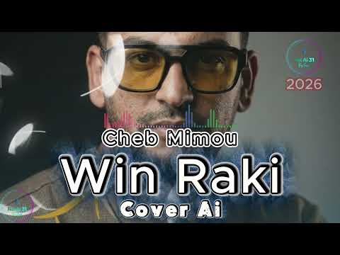 Cheb Mimou Win Raki Cover Ai