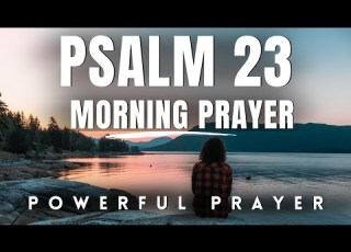  Psalm 23 Morning Prayer For God S Guidance And Daily Protection Morning Prayer