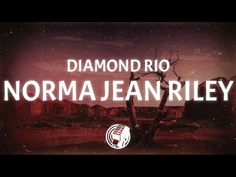Diamond Rio Norma Jean Riley Lyrics