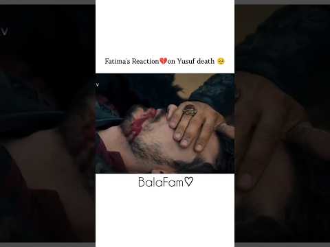 Fatima S Reaction On Yusuf Death Kuruluşosman Kurulusosman Ozgetorer Buraközçivit Leyakırsan Edit