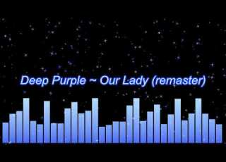  Deep Purple Our Lady Remaster