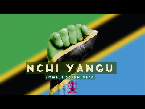 Emmaus Gospel Band NCHI YANGU Official Music Audio