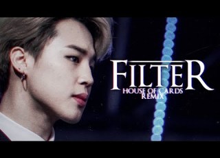 Filter House Of Cards BTS Mashup