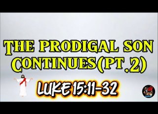 I Wanted To Close Out This Week With A Different Message But God Said GO BACK Prodigal Son Pt 2