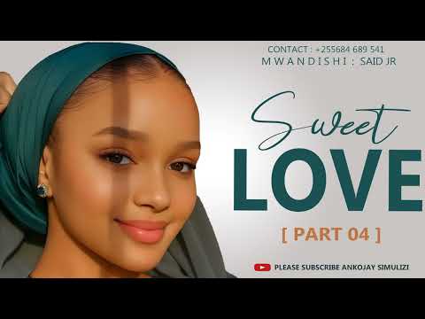 SWEET LOVE PART 04