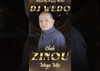 DJ WEDO Cheb ZINOU Mega Mix