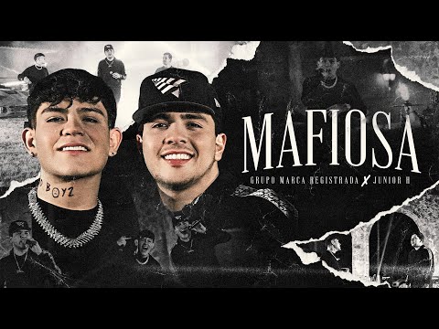 Grupo Marca Registrada X Junior H Mafiosa Official Video