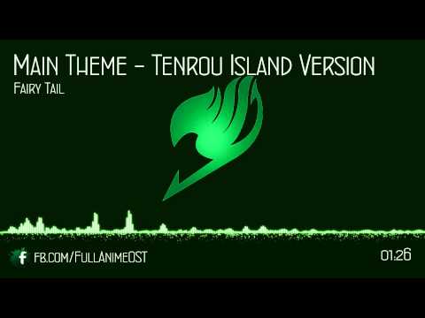 Fairy Tail OST IV Disc 1 24 Main Theme Tenrou Island Version