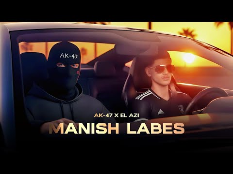 العقليه AK 47 FT EL AZI MANISH LABES منيش لاباس OFFICAIL VIDEO 2026