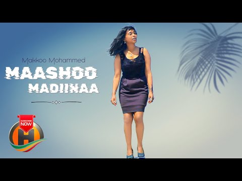 Makkoo Mohammed Maashoo Madiinaa New Ethiopian Oromo Music 2022 Official Video