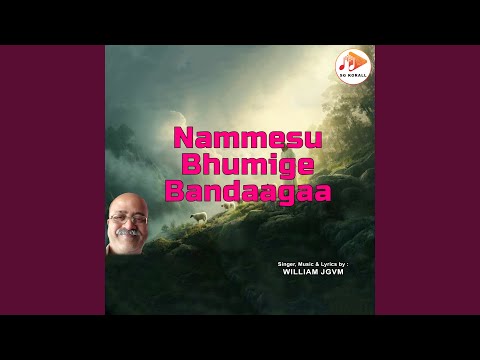 Nammesu Bhumige Bandaagaa