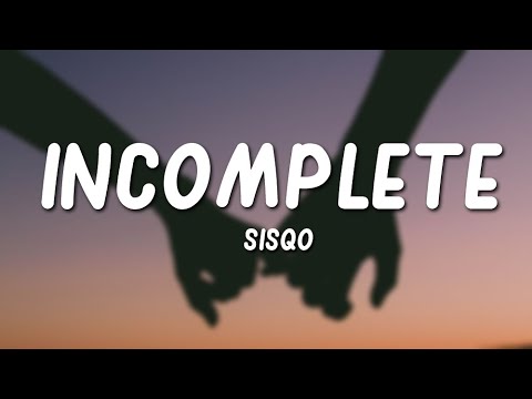 Sisqo Incomplete Lyrics