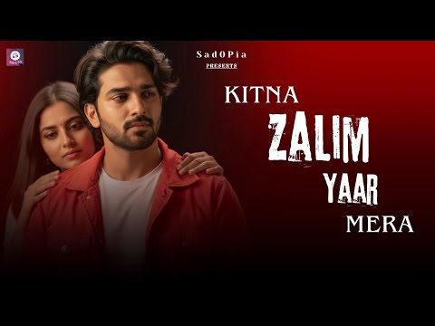 Kitna Zalim Yaar Mera Bollywood Sad Song Manojj Negi Faisal Ali Khan L New Hindi Song Sad0pia