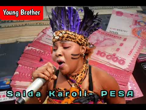 SAIDA KAROLI PESA INAWASHA High Quality Audio Music