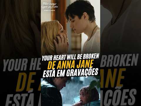YOUR HEART WILL BE BROKEN VAI VIRAR FILME
