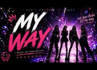  UNKNOWN MY WAY Official Audio