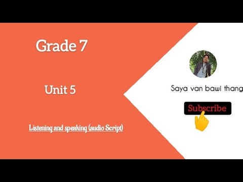 Grade 7 Unit 5 Listening And Speaking Audio Script