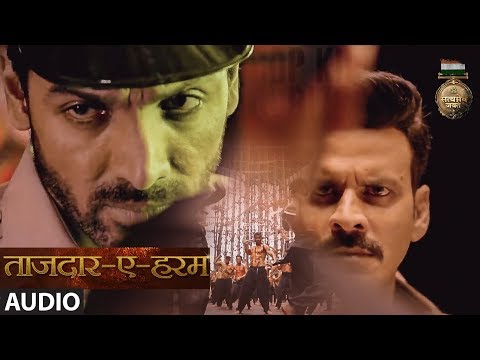 Tajdar E Haram Full Audio Song Satyameva Jayate John Abraham Manoj Bajpayee Sajid Wajid Tajdar E Haram Full Audio Song Satyameva Jayate John Abraham Manoj Bajpayee Sajid Wajid